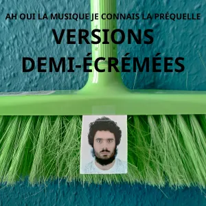 Pochette de Ah oui la musique je connais la préquelle (versions demi-écrémées) de Desmu