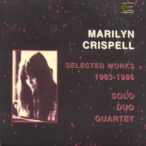 Pochette de Selected Works, 1983-1986 de Marilyn Crispell