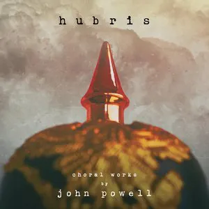 Pochette Hubris: Choral Works by John Powell