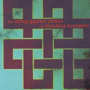 Pochette The String Quartet Tribute to Breaking Benjamin