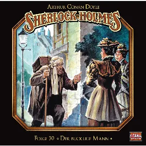 Pochette de Sherlock Holmes, Folge 30: Der bucklige Mann de Sir Arthur Conan Doyle - Marc Gruppe