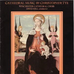 Pochette de Cathedral Music by Christopher Tye de David Hill - Winchester Cathedral Choir