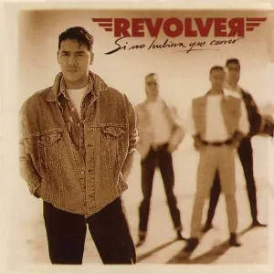 Pochette de Si no hubiera que correr de Revólver