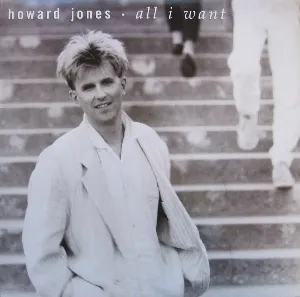 Pochette de All I Want de Howard Jones