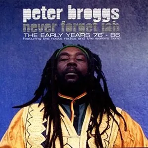 Pochette de Never Forget Jah: The Early Years 76-86 de Peter Broggs