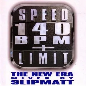 Pochette de Speed Limit 140 BPM+: The New Era de Slipmatt