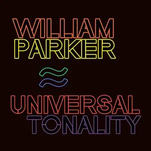 Pochette de Universal Tonality de William Parker