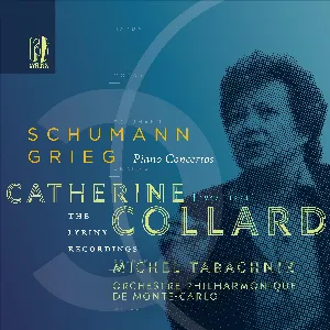 Pochette de Piano Concertos (1990) de Edvard Grieg - Robert Schumann - Catherine Collard - Orchestre philharmonique de Monte‐Carlo