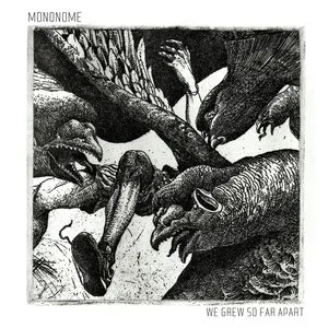 Pochette de We Grew So Far Apart de Mononome