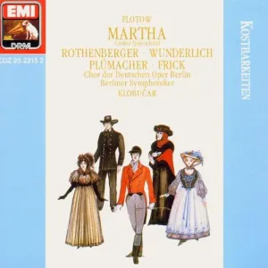 Pochette de Martha – Großer Querschnitt de Fritz Wunderlich - Berliner Symphoniker - Chor der Deutschen Oper Berlin - Anneliese Rothenberger - Gottlob Frick