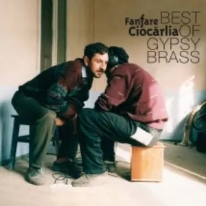 Pochette de Best of Gypsy Brass de Fanfare Ciocărlia