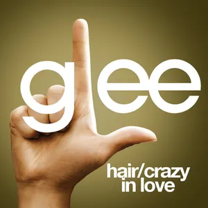 Pochette de Hair / Crazy in Love de Glee Cast
