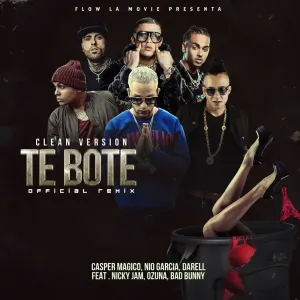 Pochette de Te Boté (Clean Version) de Casper Mágico - Darell - Bad Bunny - Nicky Jam - Nio García - Ozuna