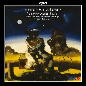 Pochette de Symphonies 3 & 9 de Radio‐Sinfonieorchester Stuttgart des SWR - Carl St. Clair - Heitor Villa‐Lobos