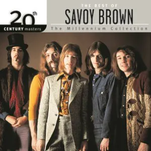 Pochette 20th Century Masters: The Millennium Collection: The Best of Savoy Brown