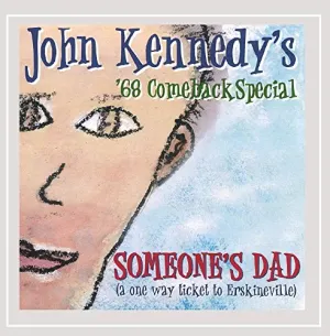 Pochette de Someone’s Dad de John Kennedy