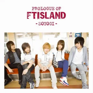 Pochette de Prologue of FTISLAND -Soyogi- de FTISLAND