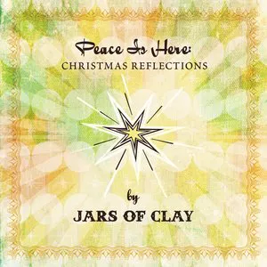 Pochette Peace Is Here: Christmas Reflections by Jars Of Clay