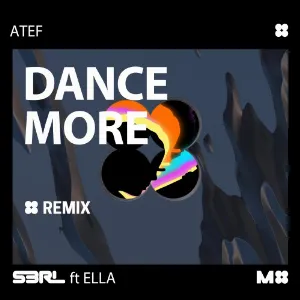 Pochette de Dance More (Atef remix) de S3RL
