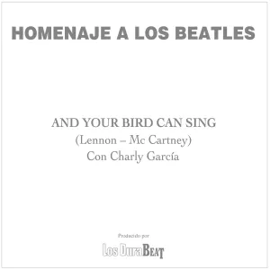 Pochette de And Your Bird Can Sing de Charly García