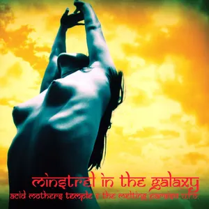 Pochette de Minstrel in the Galaxy de Acid Mothers Temple & The Melting Paraiso U.F.O.