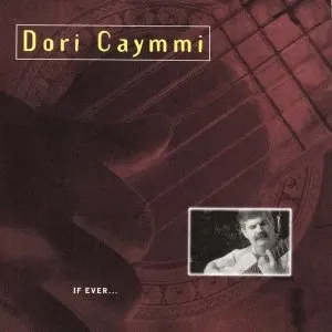 Pochette de If Ever... de Dori Caymmi