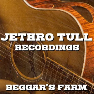 Pochette de Beggar’s Farm Jethro Tull Recordings de Jethro Tull
