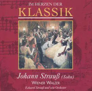 Pochette Im Herzen der Klassik 54: Johann Strauß (Sohn) - Wiener Walzer