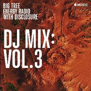 Pochette de Big Tree Energy Radio, Vol. 3 de Disclosure