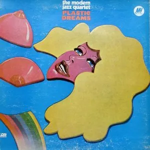 Pochette de Plastic Dreams de The Modern Jazz Quartet
