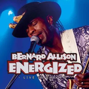 Pochette de Energized: Live in Europe de Bernard Allison