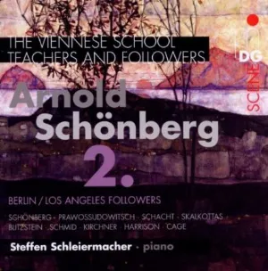 Pochette The Viennese School: Teachers & Followers: Arnold Schönberg 2: Berlin / Los Angeles Followers