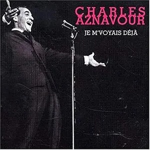 Pochette Charles Aznavour (Je m’voyais déjà)