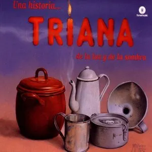 Pochette de Una historia ... de la luz y la sombra de Triana