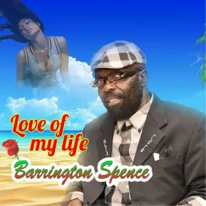 Pochette de Love of My Life de Barrington Spence