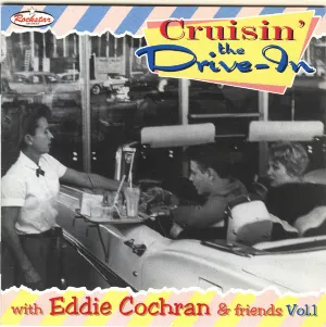 Pochette Cruisin' The Drive-In: Eddie Cochran & Friends, Volume 1