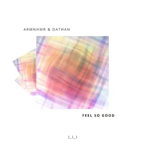 Pochette de FEEL SO GOOD de ARMNHMR