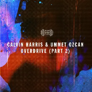 Pochette de Overdrive (Pt. 2) de Calvin Harris - Ummet Ozcan