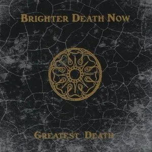 Pochette de Greatest Death de Brighter Death Now