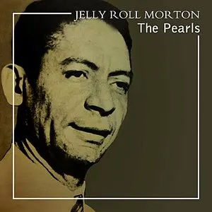 Pochette de The Pearls de Jelly Roll Morton
