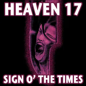 Pochette de Sign O' The Times de Heaven 17