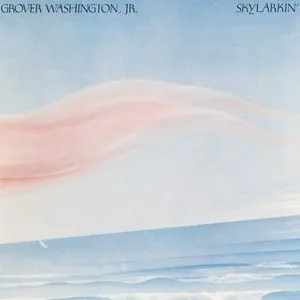 Pochette de Skylarkinʼ de Grover Washington, Jr.