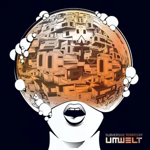 Pochette de Subversive Territory de Umwelt