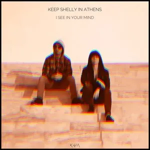 Pochette de I See in Your Mind de Keep Shelly in Athens
