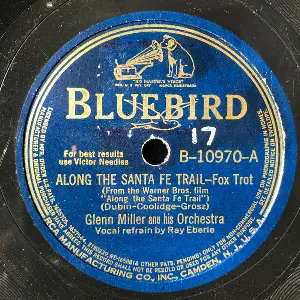 Pochette de Along the Santa Fe Trail / Yes, My Darling Daughter de Glenn Miller and His Orchestra