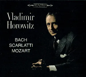 Pochette Horowitz plays Bach, Scarlatti, Mozart