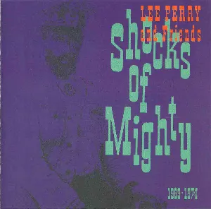 Pochette Lee Perry & Friends: Shocks of Mighty (1969-74)