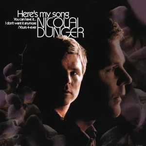 Pochette de Here's My Song You Can Have It... I Don't Want It Anymore/Yours 4-ever de Nicolai Dunger