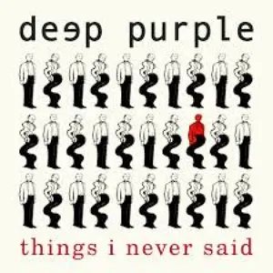 Pochette de Things I Never Said de Deep Purple