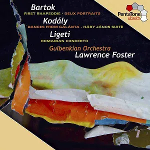 Pochette Bartók: First Rhapsodie / Deux portraits / Kodály: Dances from Galánta / Háry János Suite / Ligeti: Romanian Concerto
